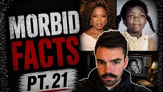 Morbid Facts That Prove Reality Is Unknown & Strange Part 21