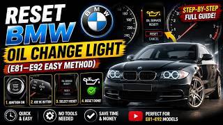 Reset BMW Oil Change Light (E81–E92 Easy Method)