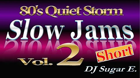 80's R&B Slow Jams Vol.2 (short) - DJ Sugar E.