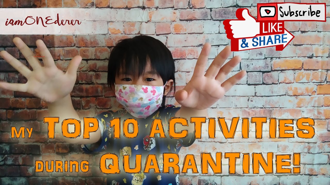 MY TOP 10 ACTIVITIES DURING QUARANTINE iamONEderer YouTube