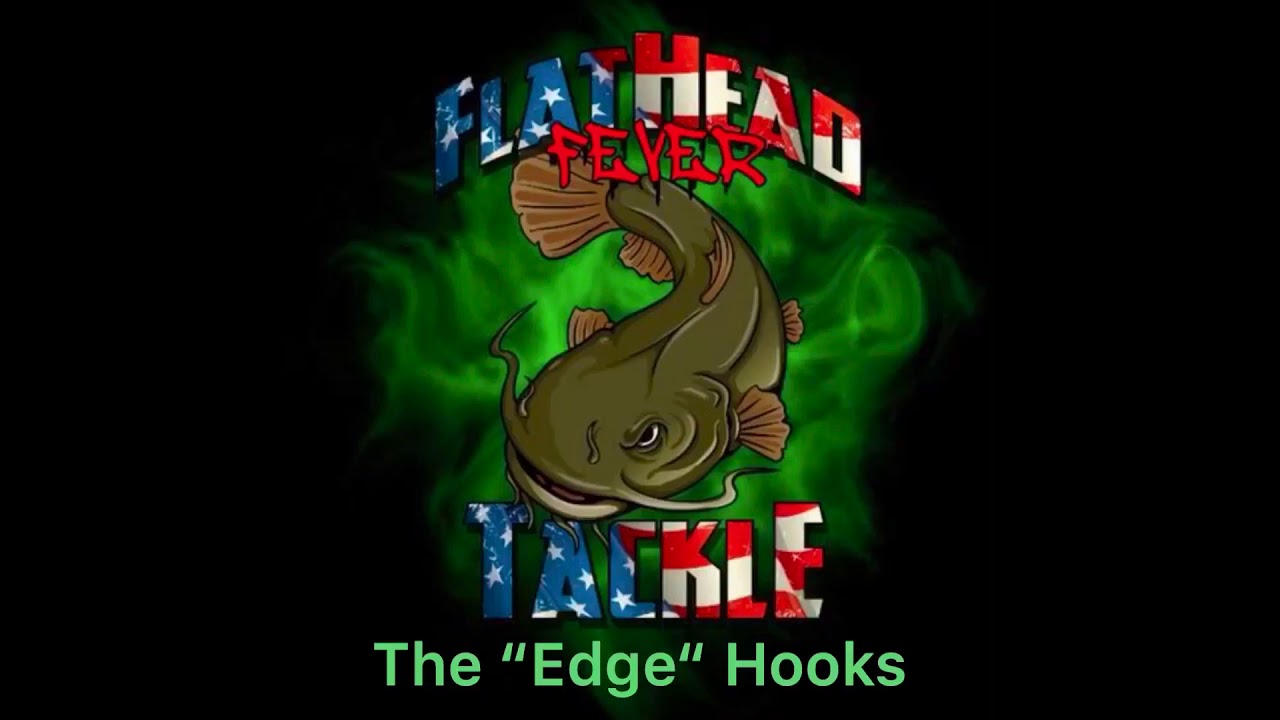 Flathead Fever Tackle “EDGE” Hooks