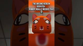 Dispatch's unsung hero😎