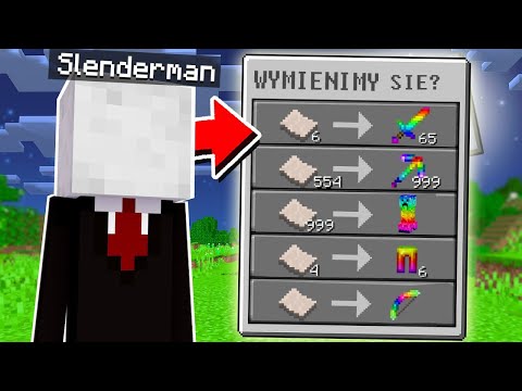 NIE WYMIENIAJ SIĘ ITEMAMI Z SLENDERMAN W MINECRAFT !