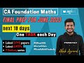 Final Preparation for Maths Stats CA Foundation June 2023 | Most powerful way to Revise in 18 days