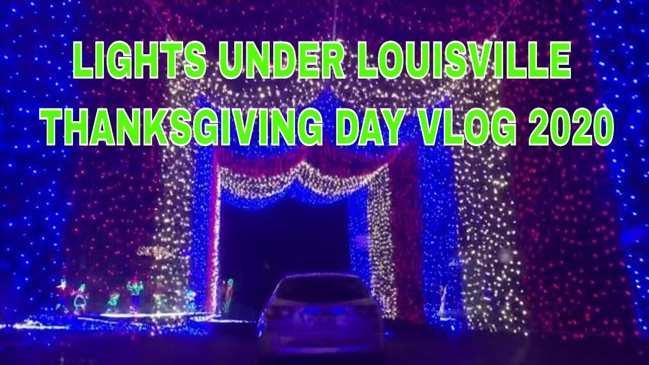 Lights Under LouisvilleThanksgiving Day Vlog. Christmas Lights Display