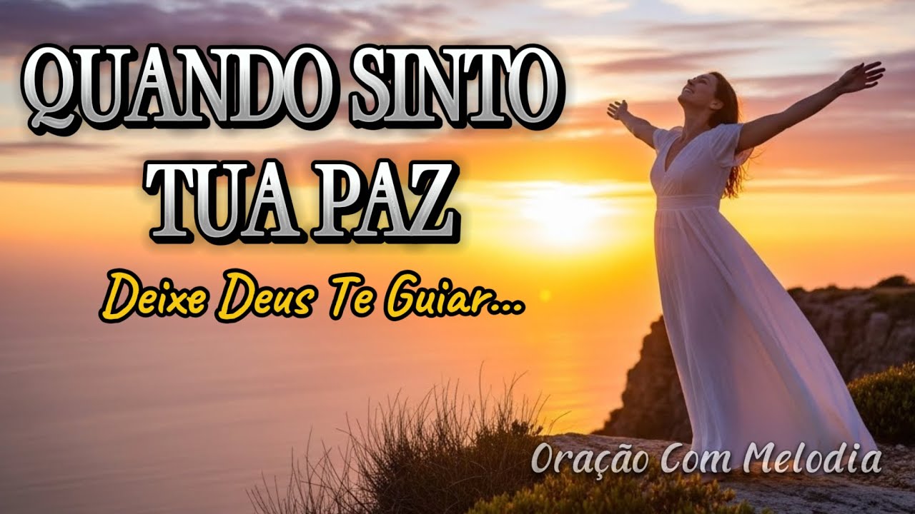 O Louvor que Traz Descanso ao Coração: Quando Sinto Tua Paz...