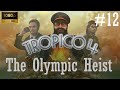 Tropico 4 - Campaign - Mission 12: The Olympic Heist (PC HD) [1080p60FPS]