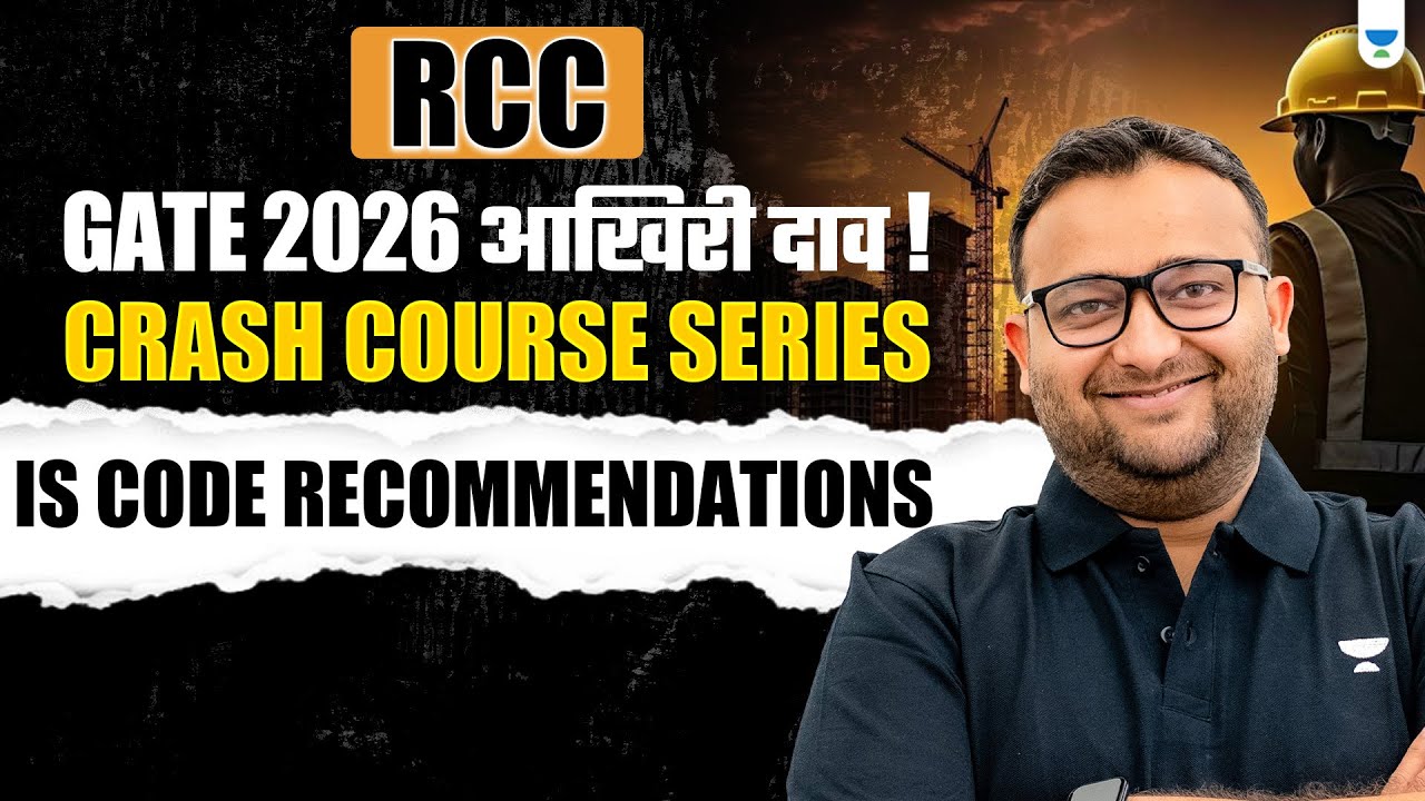 🔥RCC | GATE 2026 Crash Course Series | IS Code Recommendations | By ...
