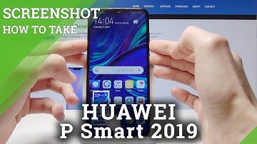 How to Take Screenshot in HUAWEI P Smart 2019 - Capture Screen Methods