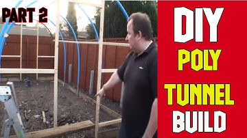 How To Build A PolyTunnel Part 2 Polytunnel Covering