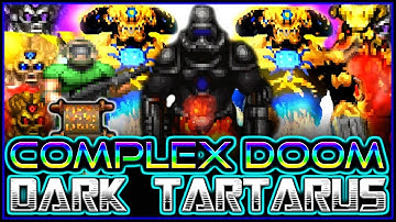 Hellfire Scroll VS EVERYTHING | DARK TARTARUS Map 30 | Complex Doom/LCA/Clusterfuck