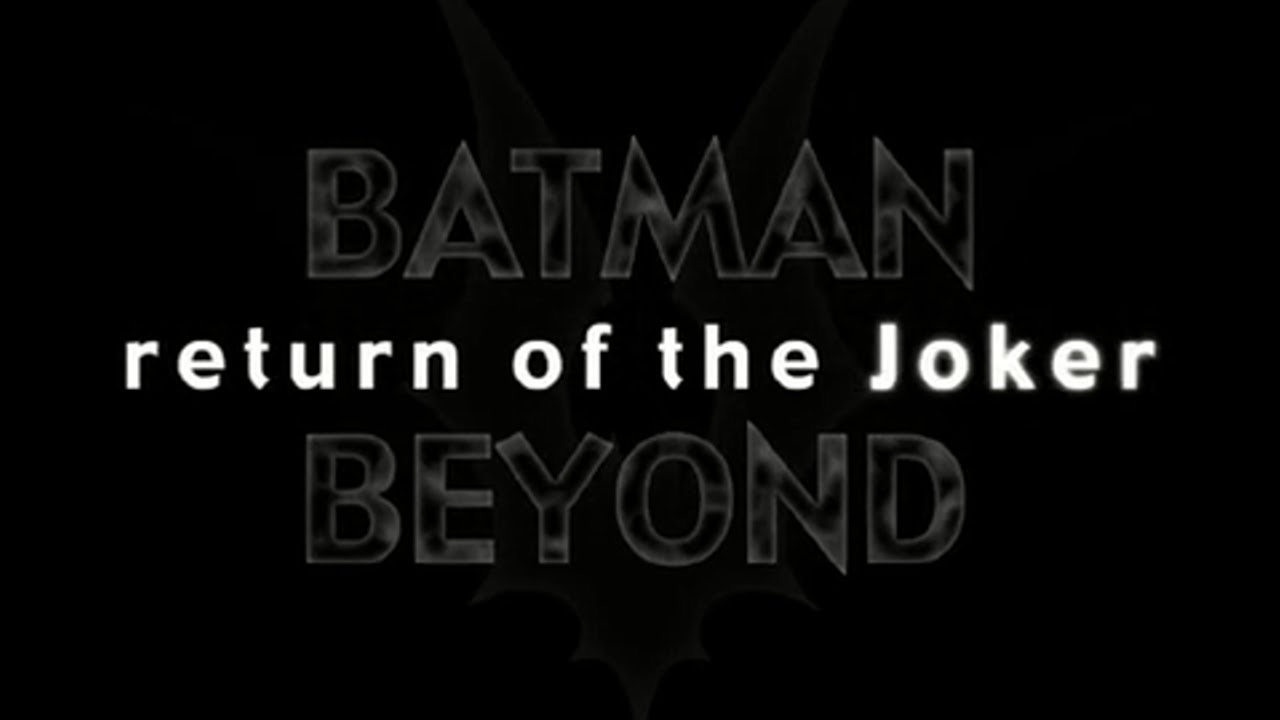 Batman Beyond: Return of the Joker