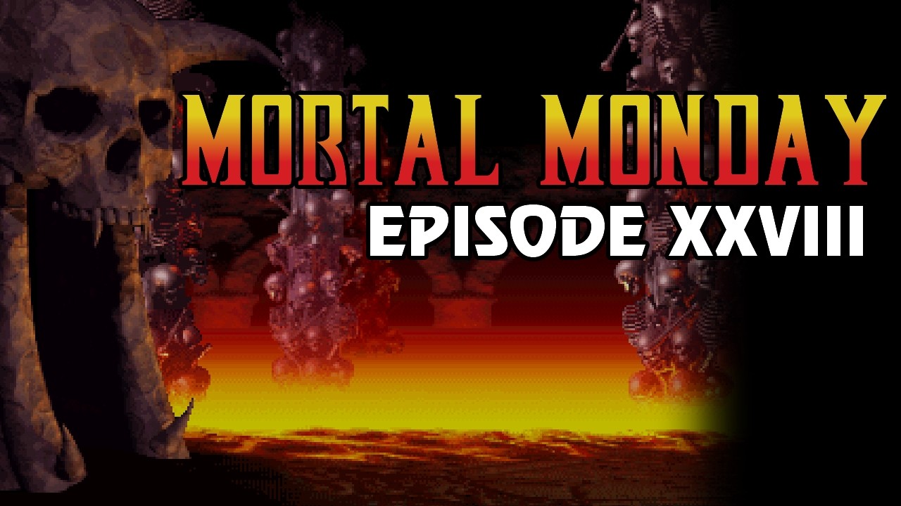 Mortal Monday - Episode XXVIII (May 11th, 2026) - YouTube