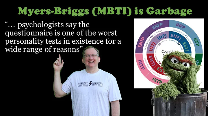 Why the Myers-Briggs Type Indicator (MBTI) is garbage