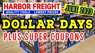 Harbor Freight Dollar Days June 2023 Plus Super Coupon Tool Sale