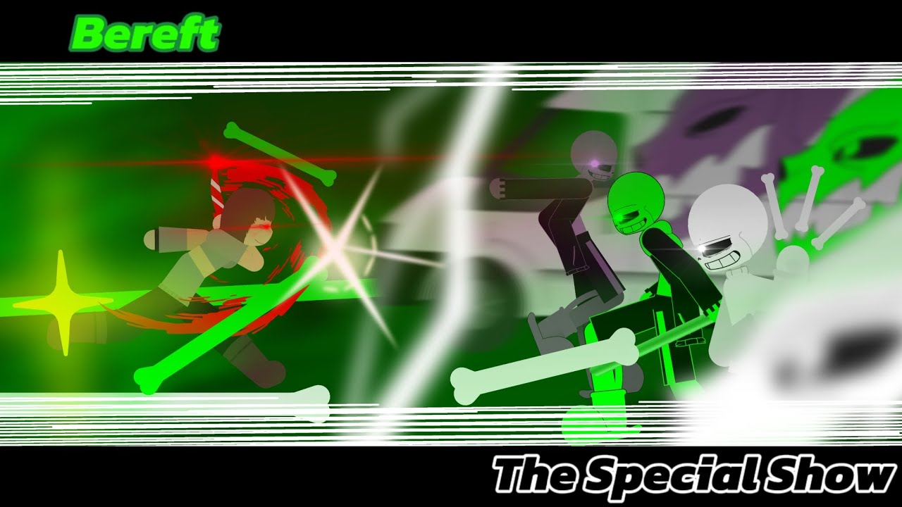 Bereft [ The Special Show ] (Collab)