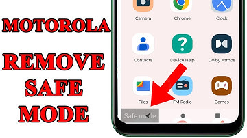 How to Turn off safe mode in Motorola