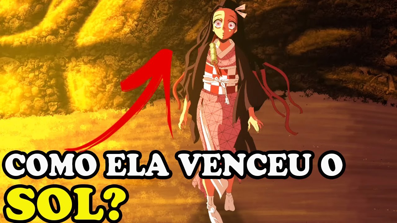 TANJIRO E NEZUKO KAMADO ERAM IMORTAIS!? COMO UM ONI SE TORNA IMUNE AO SOL -  KIMETSU NO YAIBA 