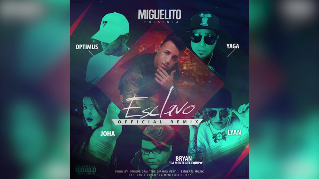 Watch Miguelito Ft. Yaga, Lyan, Bryan, Joha y Optimus - Esclavo (Official Remix) on YouTube