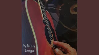 I'm Gonna Get My Groove Back Delicate Tango