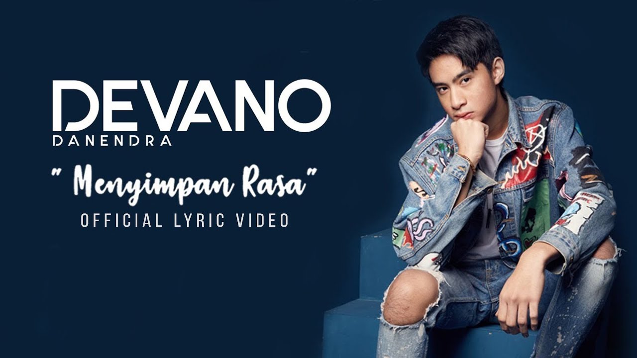 Devano Danendra Menyimpan Rasa Official Lyric Video Youtube