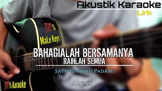 Bahagialah Bersamanya Raihlah Semua (Akustik karaoke)