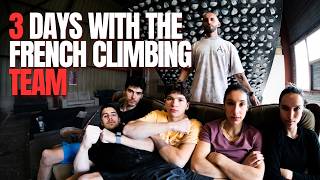 What's inside a training camp with the French bouldering Team ? (ft. Schalck, Bertone, Calliet...)