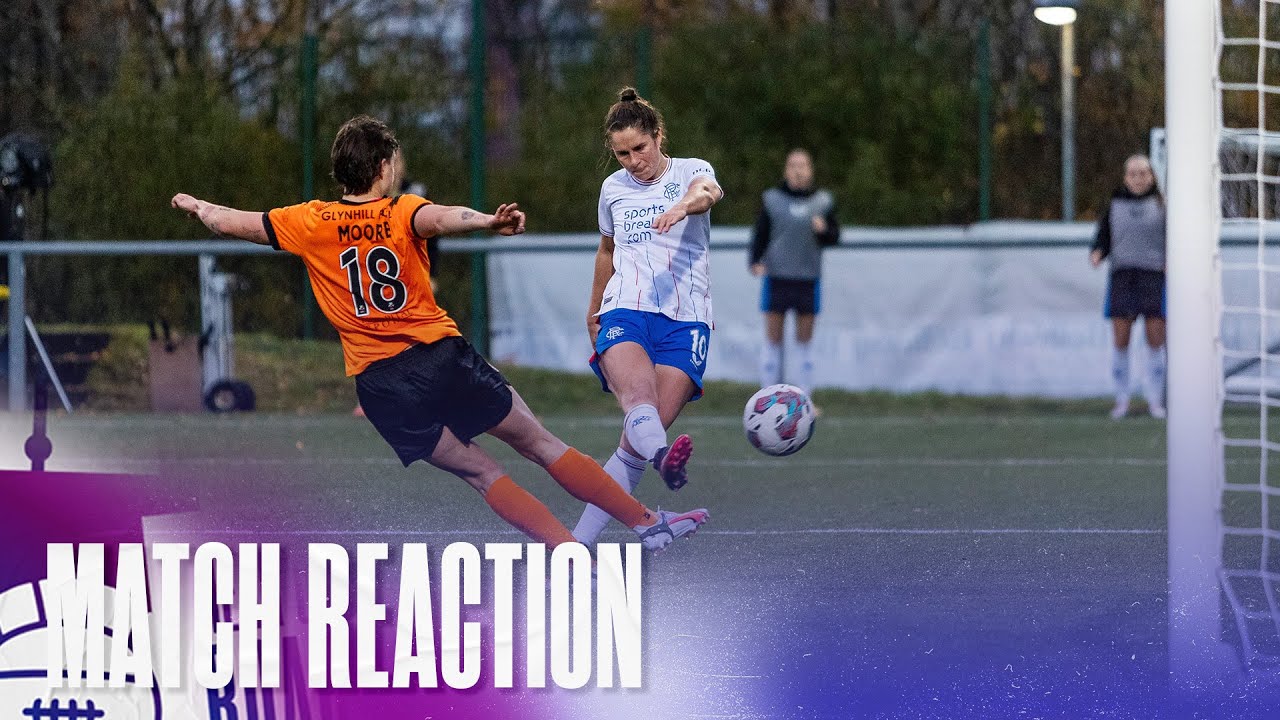 REACTION | Rio Hardy | Glasgow City 0-2 Rangers Women