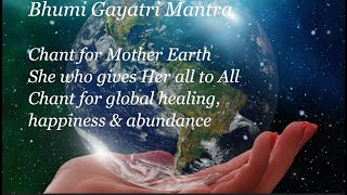 Bhumi Gayatri Mantra Chant for Mother Earth