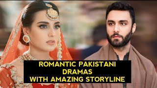 Top 10 Romantic Pakistani Dramas With Amazing Storyline