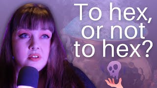 Have you tried HEXING them? (What Hecate says about baneful magick!)