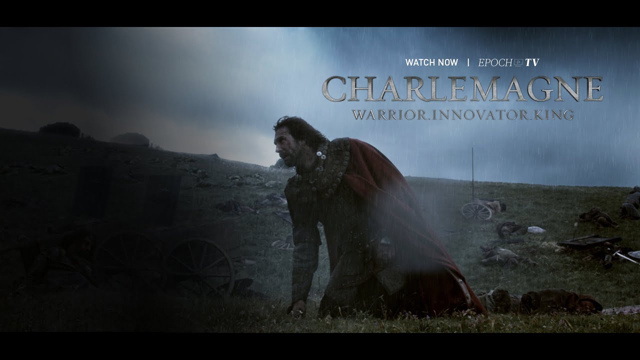 Charlemagne Series Epoch Cinema YouTube
