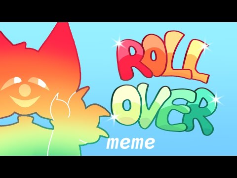 ROLL OVER meme [original??]