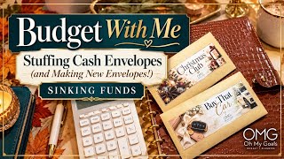 Budget & Save With Me: Stuffing (and Creating) Cash Envelopes | Real Numbers | Oh My Goals