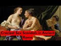 Craziest Sex Scandals in Ancient Rome