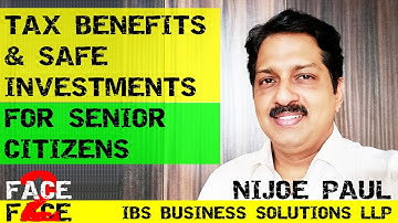 Income Tax Benefits & Safe Investments for Senior Citizens in India | FY 20-21 | Tax Guru Nijoe Paul