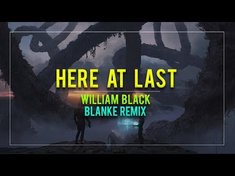 William Black - Here At Last (Blanke Remix)