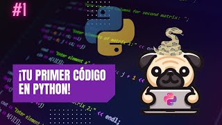 Sección 1: Instala y escribe tu primer Hola Mundo en python 💻🔥