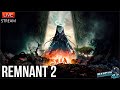 ПОЖИЛЫЕ МАСТЕРА Играют в REMNANT 2