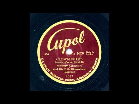 CHUBBY JACKSON - CROWN PILOTS