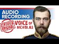 Voice Recording of Tsar Nicholas II