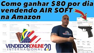 Como ganhar $80 por dia vendendo AIR SOFT na Amazon | Como ganhar dinheiro na internet screenshot 5