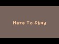 Miniature de la vidéo de la chanson Here To Stay