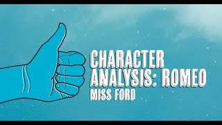CHARACTER ANALYSIS OF ROMEO (GCSE ENGLISH)