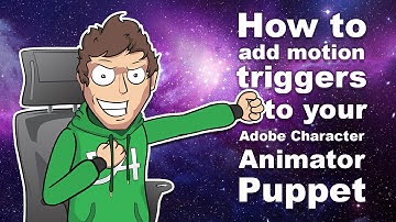 How to add motion triggers to your adobe character animator puppet