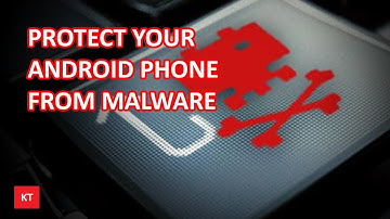 How to protect your android phone from malware or viruses