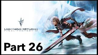 Lightning Returns: Final Fantasy XIII Lets Play Part 26 - Harte Arbeit soll belohnt werden