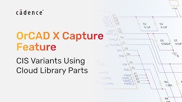 OrCAD X Feature - CIS Variants using Cloud Library Parts