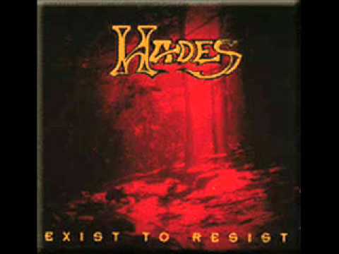 Hades (2) — Hades --  exist to resist -   1995  --  new jersy us
