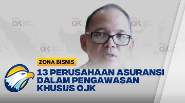 13 Perusahaan Asuransi dalam Pengawasan Khusus OJK
